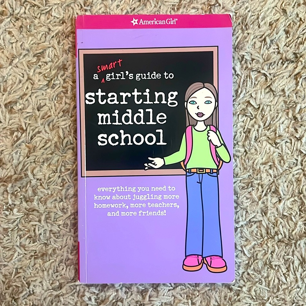 American Girl- A Smart Guide to Starting Middle School